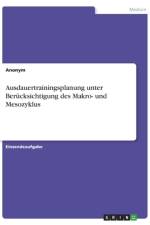 Ausdauertrainingsplanung unter Berücksichtigung des Makro- und Mesozyklus af Anonym