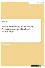Einsatz der Balanced Scorecard im Personalcontrolling öffentlicher Verwaltungen af Frieda von Meding