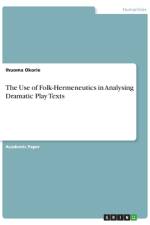 The Use of Folk-Hermeneutics in Analysing Dramatic Play Texts af Ihuoma Okorie
