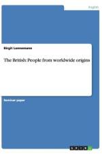 The British: People from worldwide origins af Birgit Lonnemann