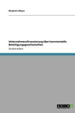 Unternehmensfinanzierung über kommerzielle Beteiligungsgesellschaften af Benjamin Mayer