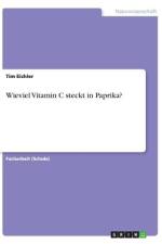 Wieviel Vitamin C steckt in Paprika? af Tim Eichler