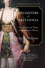 Daughters of Britannia af Katie Hickman