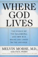 Where God Lives af Melvin Morse