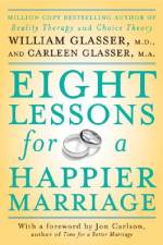 Eight Lessons for a Happier Marriage af Carleen Glasser