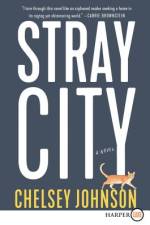 Stray City LP af Chelsey Johnson