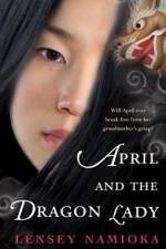 April and the Dragon Lady af Lensey Namioka