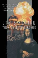This Is the Way the World Ends af James Morrow