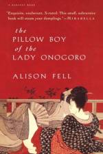 The Pillow Boy of the Lady Onogoro af Alison Fell