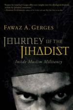 Journey of the Jihadist af Fawaz A. Gerges