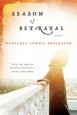 Season of Betrayal af Margaret Lowrie Robertson