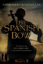 Spanish Bow af Andromeda Romano-Lax