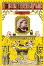 The Chinese Opium Wars af Jack Beeching