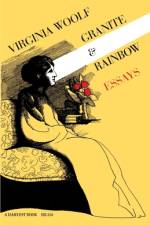 Granite and Rainbow af Virginia Woolf