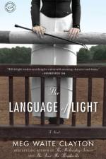 The Language of Light af Meg Waite Clayton