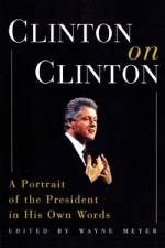Clinton on Clinton af Wayne Meyer