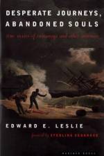 Desperate Journeys, Abandoned Souls af Edward E. Leslie