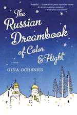 Russian Dreambook of Color and Flight af Gina Ochsner