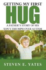 Getting My First Hug af Steven E. Yates