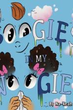 BOOGIES IN MY NOOGIE af NA-KEAH DAVIS