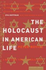 Novick, P: HOLOCAUST IN AMER LIFE af Peter Novick