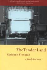 The Tender Land af Kathleen Finneran