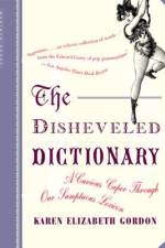 The Disheveled Dictionary af Karen Elizabeth Gordon