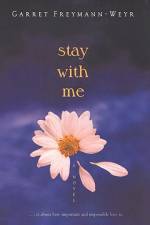 Stay with Me af Garret Freymann-Weyr