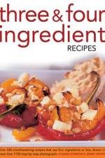 Three & Four Ingredient Recipes af Joanna Farrow