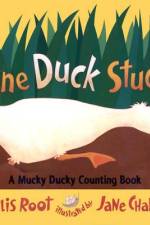 One Duck Stuck: A Mucky Ducky Counting Book af Phyllis Root