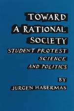 Toward a Rational Society af Juergen Habermas