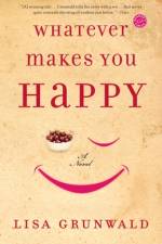 Whatever Makes You Happy af Lisa Grunwald