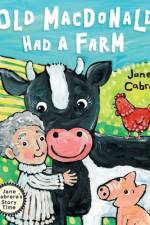Old MacDonald Had a Farm af Jane Cabrera