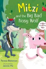 Mitzi and the Big Bad Nosy Wolf: A Digital Citizenship Story af Teresa Bateman