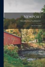 Newport: Our Social Capital af John King Van Rensselaer