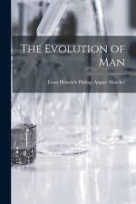 The Evolution of Man af Ernst Heinrich Philipp August Haeckel