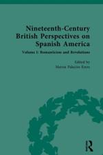 Nineteenth-Century British Perspectives on Spanish America