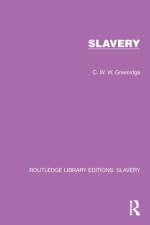 Slavery af C W W Greenidge
