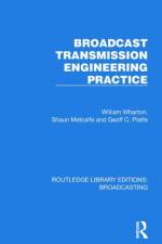 Broadcast Transmission Engineering Practice