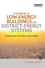 A Handbook on Low-Energy Buildings and District-Energy Systems af L D Danny Harvey
