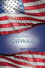 Moving Forward af Bepty Antoine