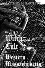 The Witch-Cult in Western Massachusetts