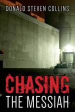 Chasing the Messiah af Donald Steven Collins
