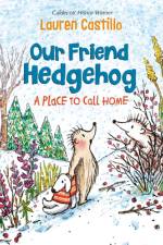 Our Friend Hedgehog: A Place to Call Home