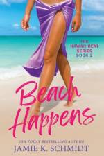 Beach Happens af Jamie K Schmidt