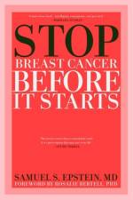 Stop Breast Cancer Before It Starts af Samuel S. Epstein