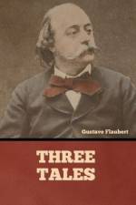 Three Tales af Gustave Flaubert