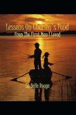 Lessons On Charley's Pond af La Belle Rouge