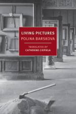 Living Pictures af Polina Barskova