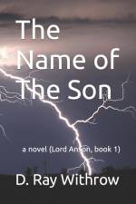 The Name of The Son af D Ray Withrow